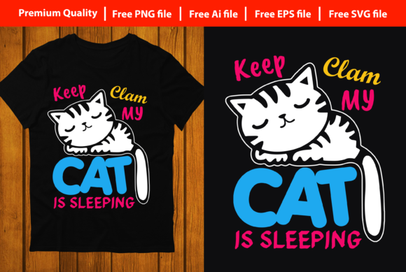 Designing with a ‘Keep Calm My Cat Is Sleeping’ Graphic