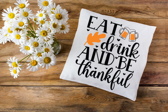 Eat Drink and Be Thankful: A Craft and Graphics Review