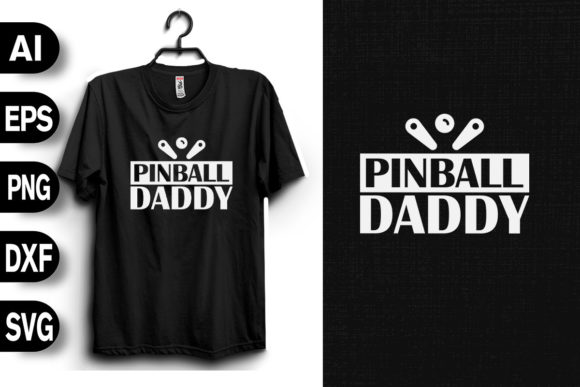 Pinball Daddy SVG: A Crafters Review of a Bold T-Shirt Graphic